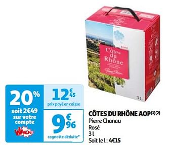 Promoties Côtes du rhône aop pierre chanau rosé - Rosé wijnen - Geldig van 18/06/2024 tot 30/06/2024 bij Auchan