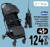 Promoties Kinderwagen zeer compact opvouwbaar, trolleyfunctie - Chicco - Geldig van 25/06/2024 tot 08/07/2025 bij Cora