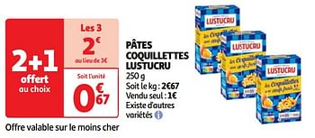 Promotions Pâtes coquillettes lustucru - Lustucru - Valide de 18/06/2024 à 24/06/2024 chez Auchan Ronq