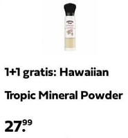 Promoties Hawaiian tropic mineral powder - Hawaiian tropic - Geldig van 23/06/2024 tot 30/06/2024 bij Plein
