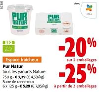 Promotions Pur natur tous les yaourts nature - Pur Natur - Valide de 19/06/2024 à 01/07/2024 chez Colruyt