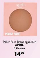 Promoties Poker face bronzingpoeder - April  - Geldig van 19/06/2024 tot 02/07/2024 bij DI