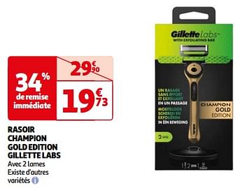 Promoties Rasoir champion gold edition gillette labs - Gillette - Geldig van 25/06/2024 tot 30/06/2024 bij Auchan