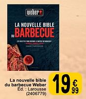 Promotions La nouvelle bible du barbecue weber - Weber - Valide de 25/06/2024 à 08/07/2025 chez Cora