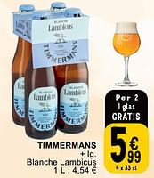 Promoties Timmermans blanche lambicus - Timmermans - Geldig van 25/06/2024 tot 01/07/2024 bij Cora
