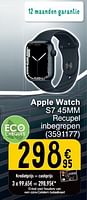 Promoties Apple watch s7 45mm - Apple - Geldig van 25/06/2024 tot 08/07/2025 bij Cora