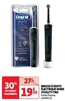 Promotions Brosse à dents électrique noire vitality pro - Oral-B - Valide de 25/06/2024 à 01/07/2024 chez Auchan Ronq
