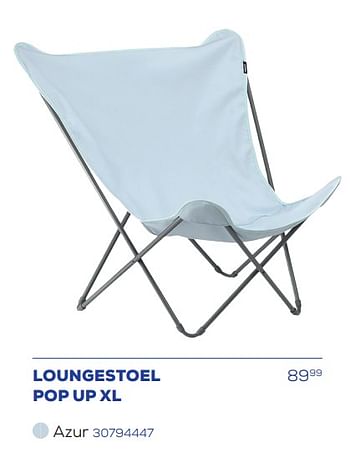 Promoties Loungestoel pop up xl - Lafuma - Geldig van 19/07/2024 tot 30/09/2024 bij Supra Bazar