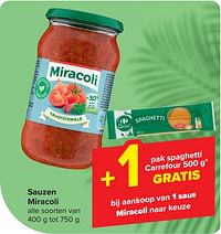 Sauzen miracoli +1 gratis pak spaghetti carrefour-Miracoli