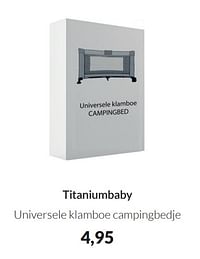 Titaniumbaby universele klamboe campingbedje-Titaniumbaby