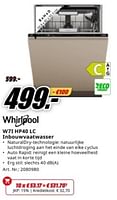 Promoties Whirlpool w71 hp40 lc inbouwvaatwasser - Whirlpool - Geldig van 25/07/2024 tot 31/07/2024 bij Media Markt