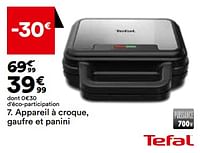 Promotions Appareil à croque, gaufre et panini tefal sw383d10 - Tefal - Valide de 27/08/2024 à 30/09/2024 chez But