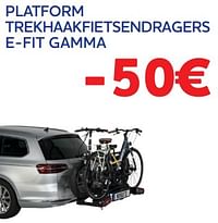 Platform trekhaakfietsendragers e-fit gamma -50€-Norauto