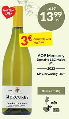 Aop mercurey domaine l+c maître wit