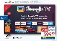 Promoties Smart tech smart google ultra hd tv le-65va1 - Smart Tech - Geldig van 01/09/2024 tot 30/09/2024 bij Eldi