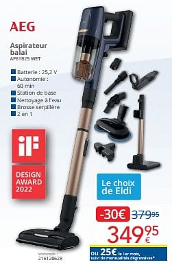 Promotions Aeg aspirateur balai ap81b25 wet - AEG - Valide de 01/09/2024 à 30/09/2024 chez Eldi