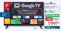 Promotions Smart tech smart google tv 32``-81 cm 32va1 - Smart Tech - Valide de 01/09/2024 à 30/09/2024 chez Eldi