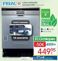 Promotions Friac lave-vaisselle encastrable ivw3110lix - Friac - Valide de 01/09/2024 à 30/09/2024 chez Eldi