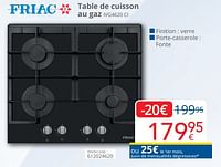 Promotions Friac table de cuisson au gaz ivg4620 ci - Friac - Valide de 01/09/2024 à 30/09/2024 chez Eldi