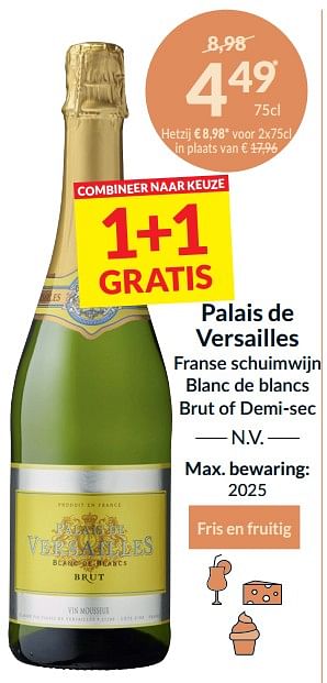 Promoties Palais de versailles franse schuimwijn blanc de blancs brut of demi-sec - Schuimwijnen - Geldig van 03/09/2024 tot 22/09/2024 bij Intermarche