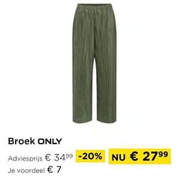 Broek only