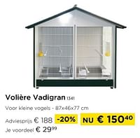 Promoties Volière vadigran 1341 - Vadigran - Geldig van 01/09/2024 tot 30/09/2024 bij Molecule