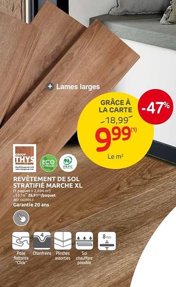 Promotions Revêtement de sol stratifié marche xl - Group Thys - Valide de 04/09/2024 à 23/09/2024 chez Brico