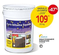 Promotions Enduit étanchéité euro bitume - Aquaplan - Valide de 04/09/2024 à 23/09/2024 chez Brico