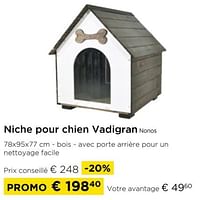 Promotions Niche pour chien vadigran nonos - Vadigran - Valide de 01/09/2024 à 30/09/2024 chez Molecule