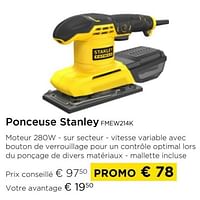 Promotions Ponceuse stanley fmew214k - Stanley - Valide de 01/09/2024 à 30/09/2024 chez Molecule