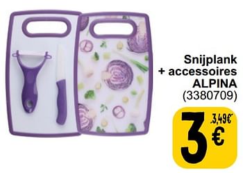 Promoties Snijplank + accessoires alpina - Alpina - Geldig van 10/09/2024 tot 23/09/2024 bij Cora