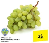 Witte druiven kwaliteitsketen carrefour-Huismerk - Carrefour 