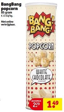 Bangbang popcorn