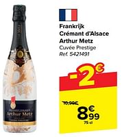 Promoties Frankrijk crémant d’alsace arthur metz cuvée prestige - Schuimwijnen - Geldig van 11/09/2024 tot 30/09/2024 bij Carrefour