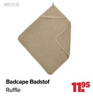 Promoties Badcape badstof ruffle - Meyco - Geldig van 10/09/2024 tot 07/10/2024 bij Baby-Dump