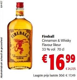 Fireball cinnamon + whisky flavour likeur