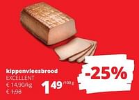 Promoties Kippenvleesbrood excellent - Excellent - Geldig van 12/09/2024 tot 25/09/2024 bij Spar (Colruytgroup)