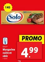 Promotions Margarine cuire et rôtir - Solo - Valide de 18/09/2024 à 24/09/2024 chez Lidl