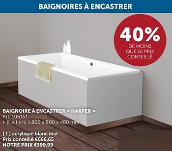 Promotions Baignoire à encastrer harper acrylique blanc mat - Produit maison - Zelfbouwmarkt - Valide de 17/09/2024 à 14/10/2024 chez Zelfbouwmarkt