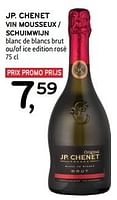 Promotions Jp. chenet vin mousseux blanc de blancs brut ou ice edition rosé - Mousseux - Valide de 11/09/2024 à 24/09/2024 chez Alvo