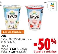 Promotions Arla yaourt skyr vanille ou fraise - Arla - Valide de 11/09/2024 à 24/09/2024 chez Colruyt