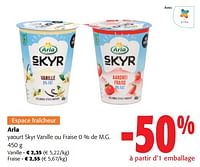 Promotions Arla yaourt skyr vanille ou fraise - Arla - Valide de 11/09/2024 à 24/09/2024 chez Colruyt