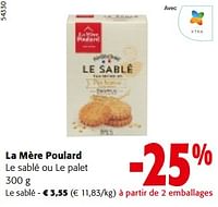 Promotions La mère poulard le sablé ou le palet - La Mère Poulard - Valide de 11/09/2024 à 24/09/2024 chez Colruyt