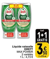 Promotions Liquide vaisselle dreft max power - Dreft - Valide de 17/09/2024 à 23/09/2024 chez Cora