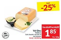 Promoties Val-dieu abdijkaas geit, klassiek, met bier of met tomaten - Val Dieu - Geldig van 17/09/2024 tot 22/09/2024 bij Intermarche