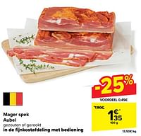 Promoties Mager spek aubel gezouten of gerookt - Aubel - Geldig van 18/09/2024 tot 24/09/2024 bij Carrefour