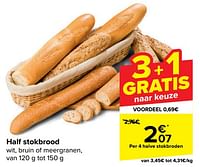 Half stokbrood wit, bruin of meergranen-Huismerk - Carrefour 