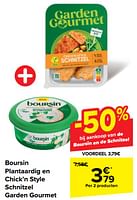 Promoties Boursin plantaardig en chick’n style schnitzel garden gourmet - Boursin - Geldig van 18/09/2024 tot 30/09/2024 bij Carrefour