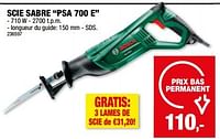 Promotions Bosch scie sabre psa 700 e - Bosch - Valide de 11/09/2024 à 22/09/2024 chez Hubo