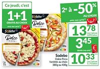 Promotions Sodebo dolce pizza - Sodebo - Valide de 17/09/2024 à 22/09/2024 chez Intermarche